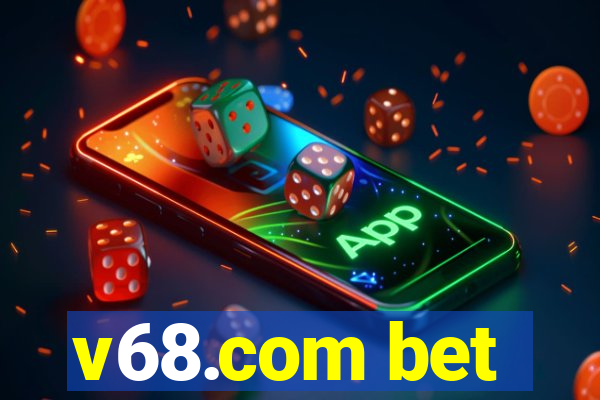 v68.com bet